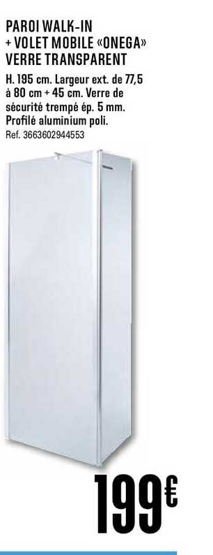 paroi walk in + volet mobile onega verre transparent