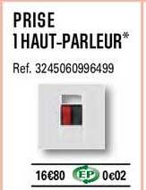 prise 1 haut parleur