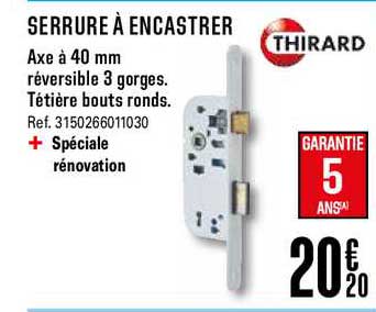 serrure à encastrer axe à 40 mm réversible 3 gorges thirard