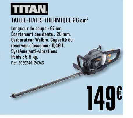 taille haies thermique 26 cm3 titan