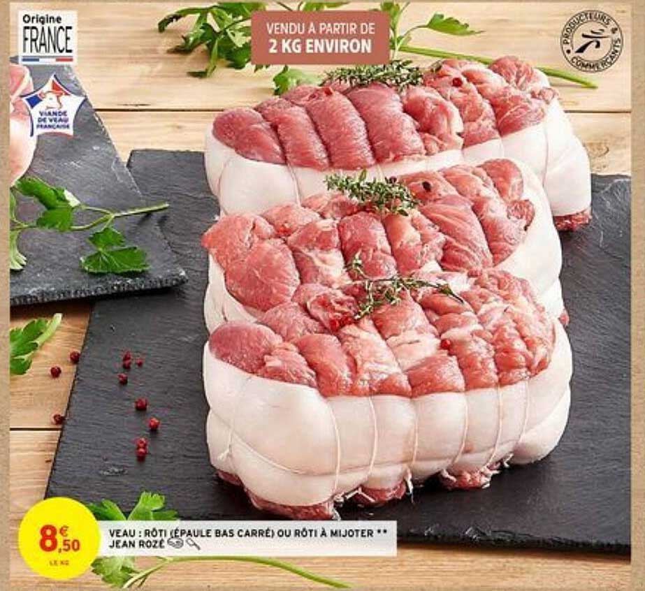 veau : rôti épaule bas carré ou rôti à mijoter jean rozé