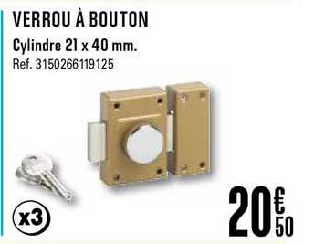verrou à bouton cylindre 21 x 40 mm