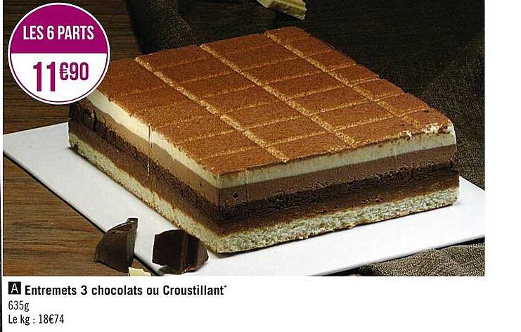 Entremets 3 Chocolats Ou Croustillant