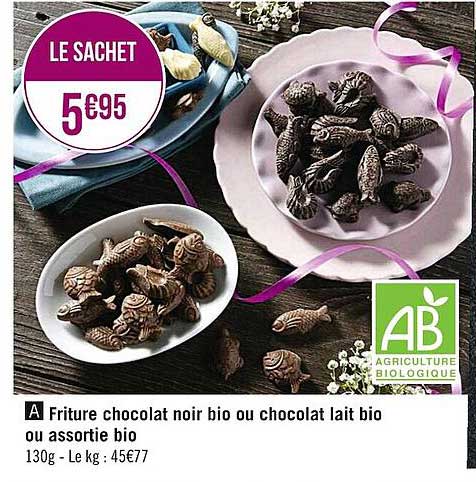 friture chocolat noir bio ou chocolat lait bio ou assortie bio