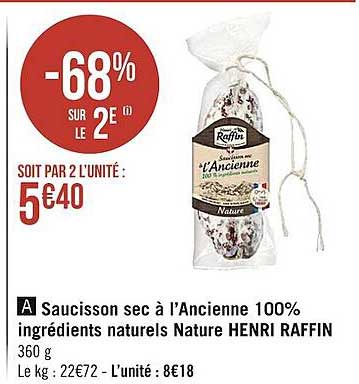 saucisson sec à l'ancienne 100% ingrédients naturels nature henri raffin