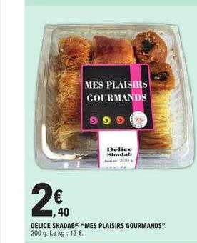 délice shadad "mes plaisirs gourmands"