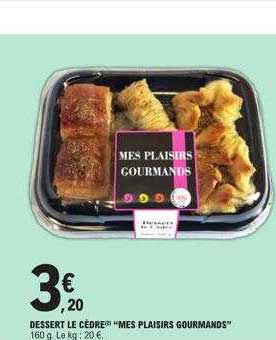 dessert le cèdre "mes plaisirs gourmands"