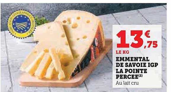 Emmental De Savoie Igp La Pointe Percée