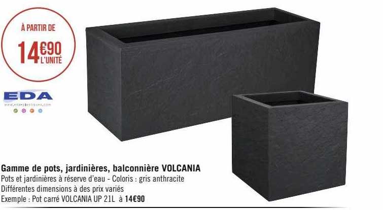 gamme de pots, jardinières, balconnière volcania eda