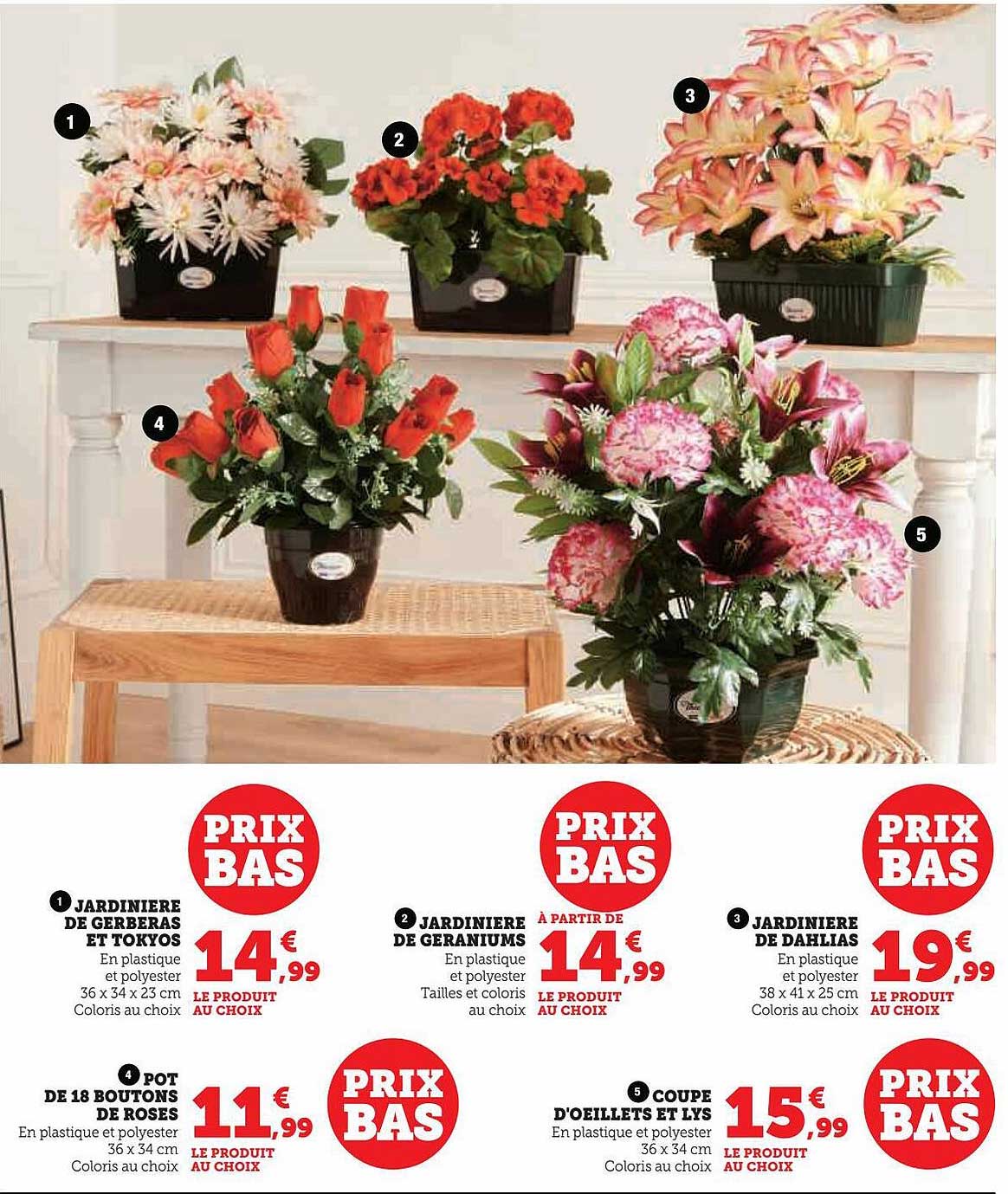 jardinière de gerberas et tokyos, pot de 18 boutons de roses, jardinière de géraniums, coupe d'œillets et lys, jardinière de dahlias