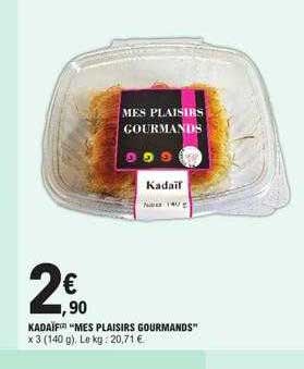 kadaïf " mes plaisirs gourmands"