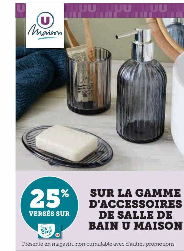 La Gamme D'accessoires De Salle De Bain U Maison