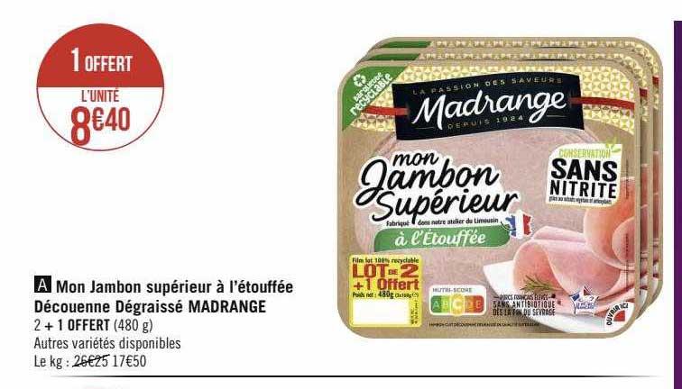 mon jambon supérieur à l'étouffée découenné dégraissé madrange