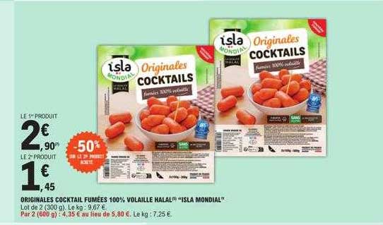 originales cocktail fumées 100% volaille halal "isla mondial"