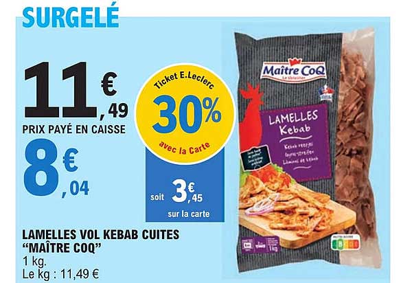 lamelles vol kebab cuites "maître coq"