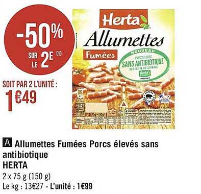 allumettes fumées porcs élevés sans antibiotique herta