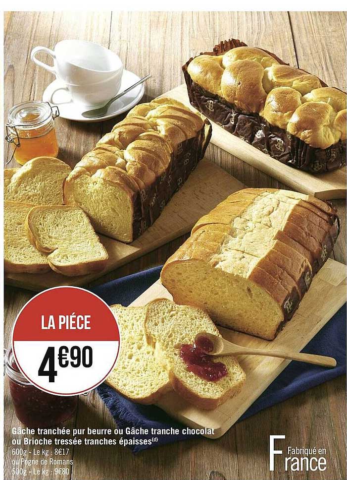 gâche tranchée pur beurre ou gâche tranche chocolat ou brioche tressée tranches épaisses