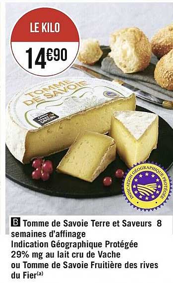 tomme de savoie terre et saveurs 8 semaines d'affinage indication géographique protégée 29% mg au lait cru de vache ou tomme de savoie fruitière  des rives du fier
