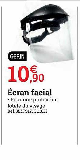 écran facial gerin