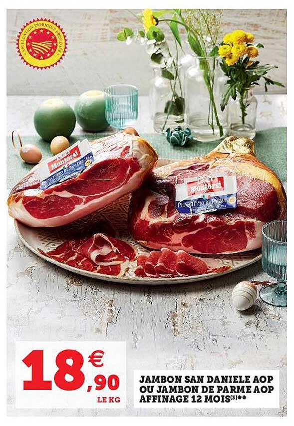 jambon san daniele aop ou jambon de parme aop affinage 12 mois