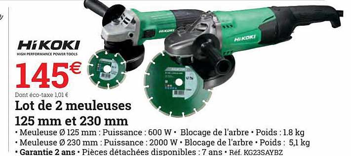lot de 2 meuleuse 125 mm et 230 mm hikoki