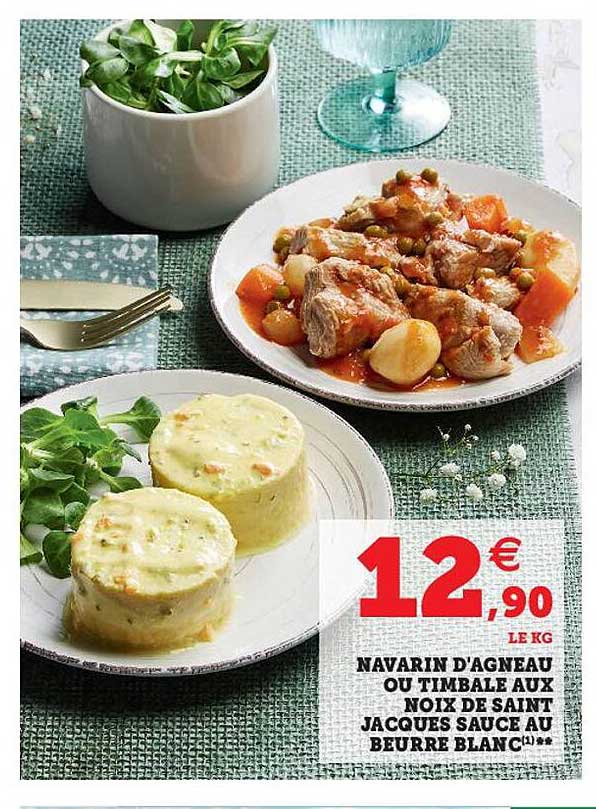 navarin d'agneau ou timbale aux noix de saint jacques sauce au beurre blanc