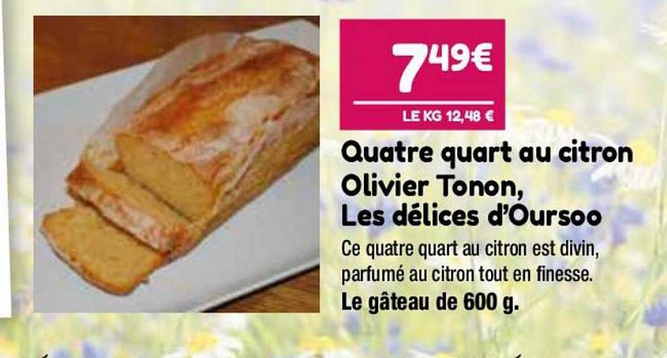 quatre quart au citron olivier tonon, les délices d'oursoo