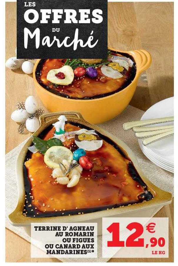 terrine d'agneau au romarin ou figues ou canard aux mandarines