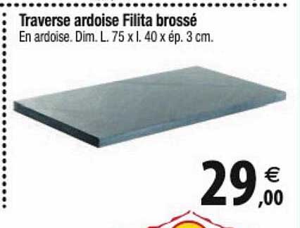 traverse ardoise filita brossé