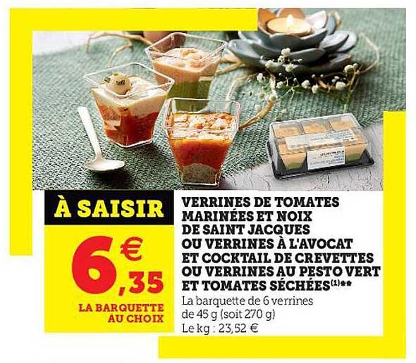 verrines de tomates marinées et noix de saint jacques ou verrines à l'avocat et cocktail de crevettes ou verrines au pesto vert et tomates séchées