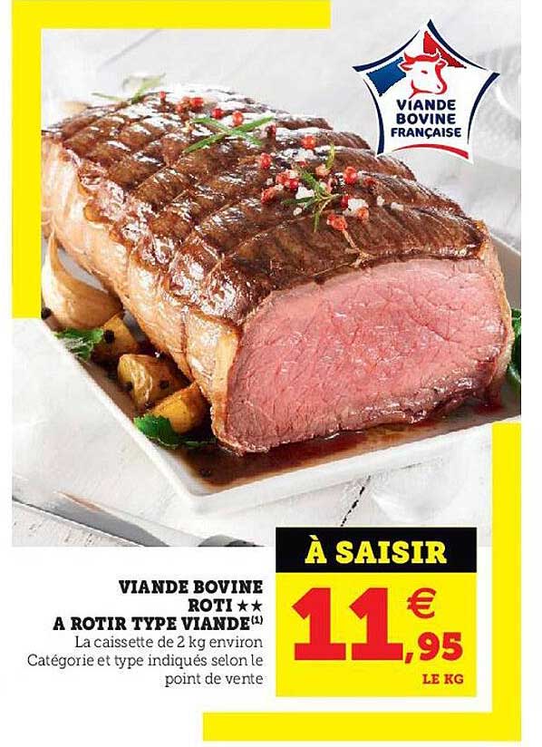 viande bovine rôti** à rôtir type viande