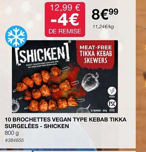10 brochettes vegan type kebab tikka surgelées - shicken