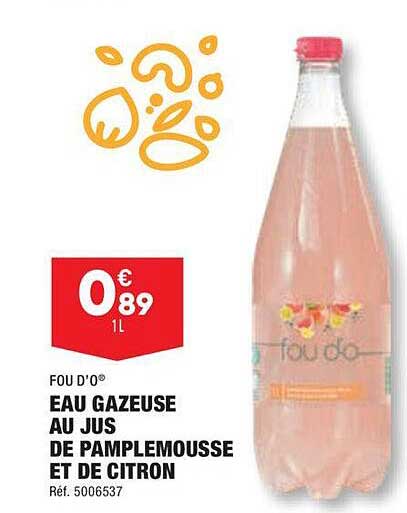 Eau Gazeuse Au Jus De Pamplemousse Et De Citron Fou D'o
