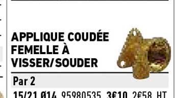 applique coudée femelle à visser - souder