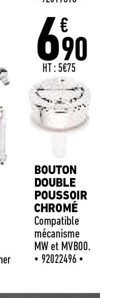 bouton double poussoir chromé