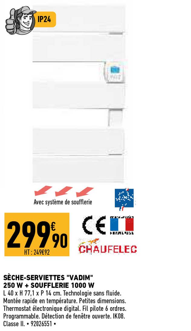chaufelec sèche-serviettes vadim 250 w + soufflerie 1000 w