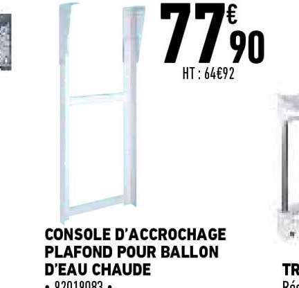 console d'accrochage plafond pour ballon d'eau chaude