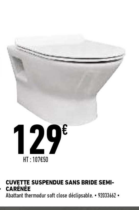 cuvette suspendue sans bride semi-carénée