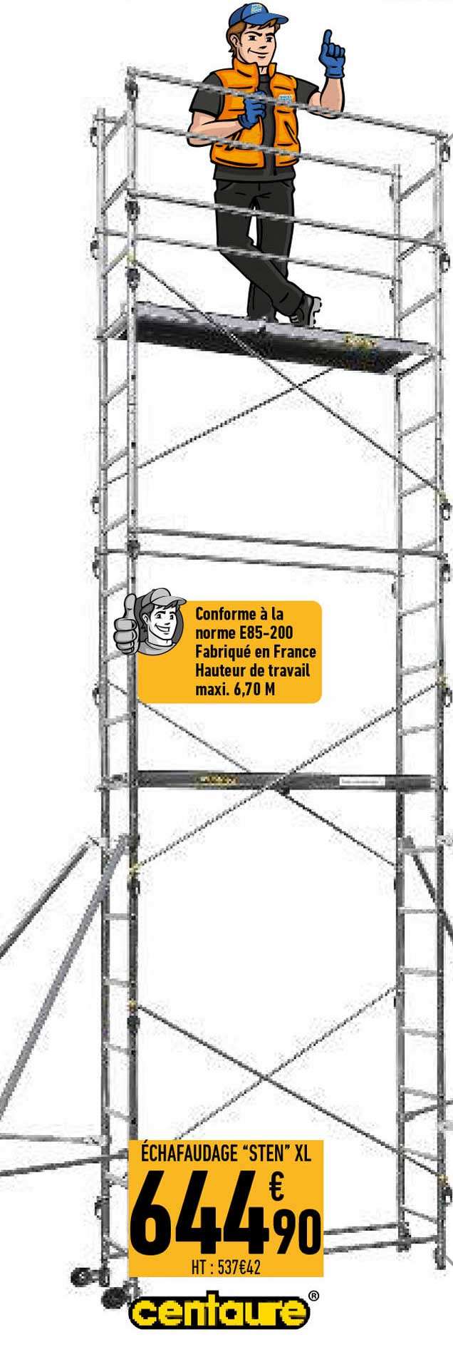 échafaudage "sten" xl centaure