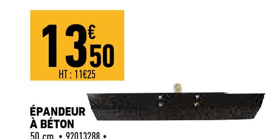 epandeur a beton 50 cm