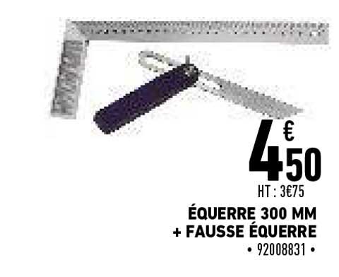 équerre 300 Mm + Fausse équerre
