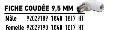 fiche coudée 9,5 mm
