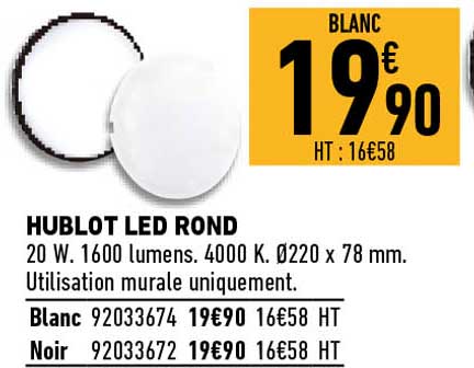 hublot led rond 20w 1600 lumens