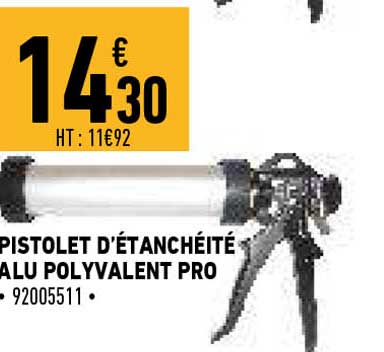 pistolet d'étanchéité alu polivalent pro