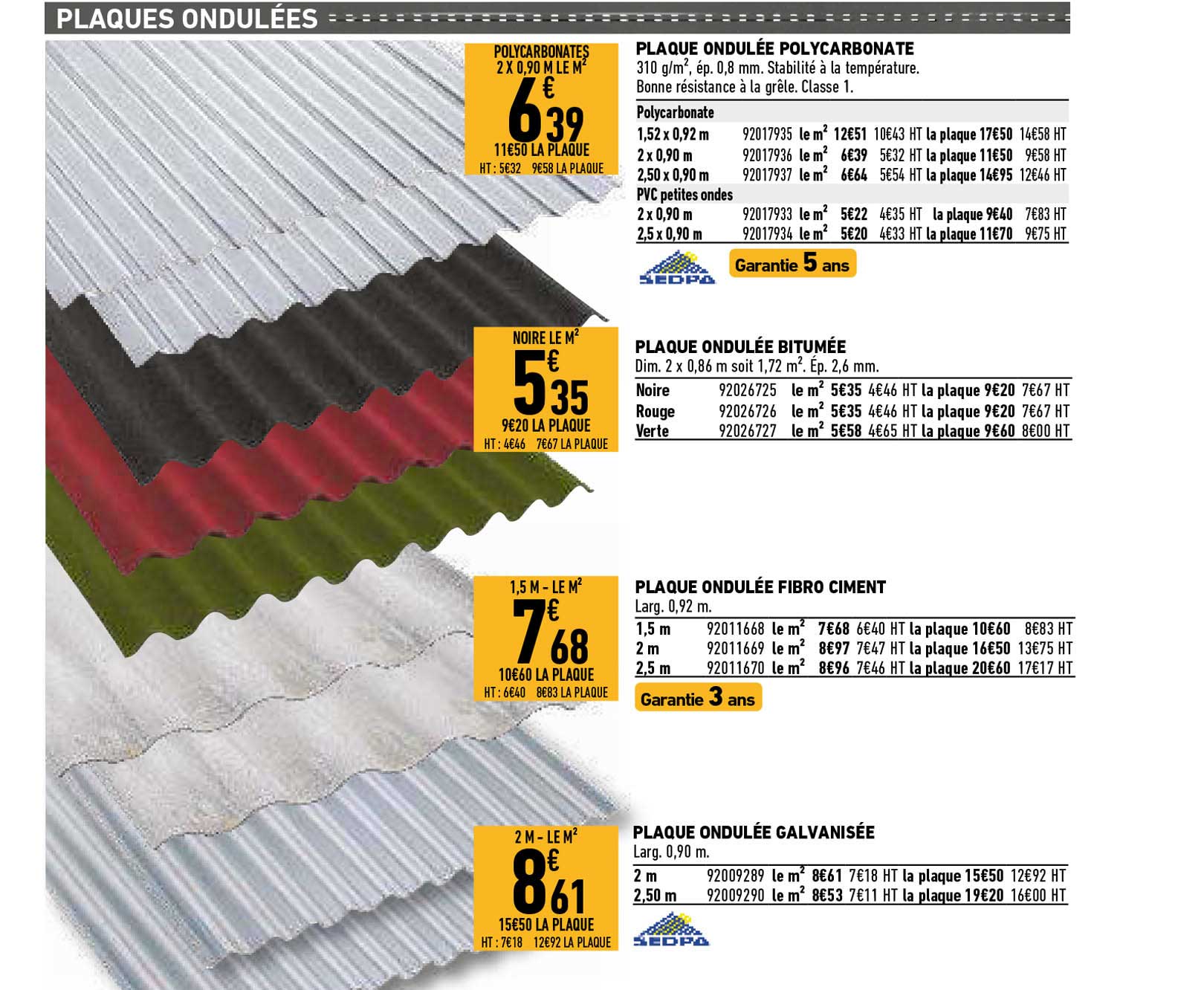 Plaque Ondulée Polycarbonate, Plaque Ondulée Bitumée, Plaque Ondulée Fibro-ciment, Plaque Ondulée Galvanisée