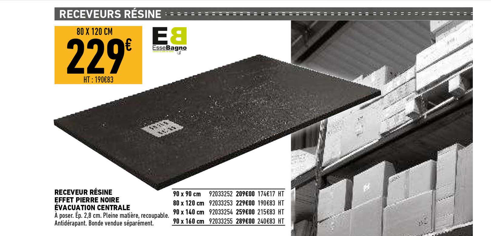 receveur résine effet pierre noire évacuation centrale