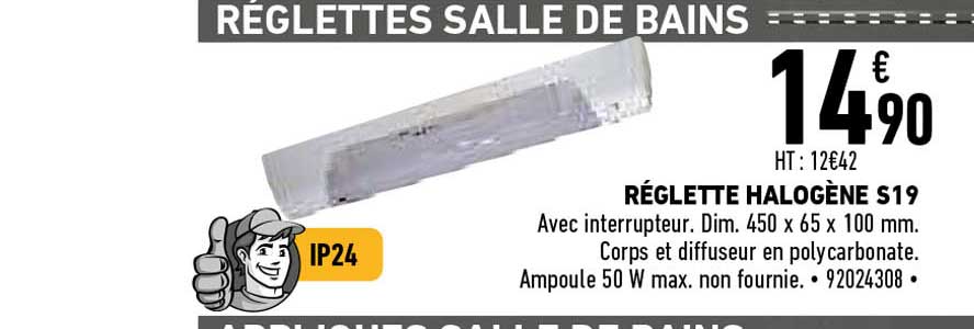 réglette halogène s19 92024308