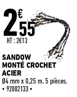 sandow monté crochet acier