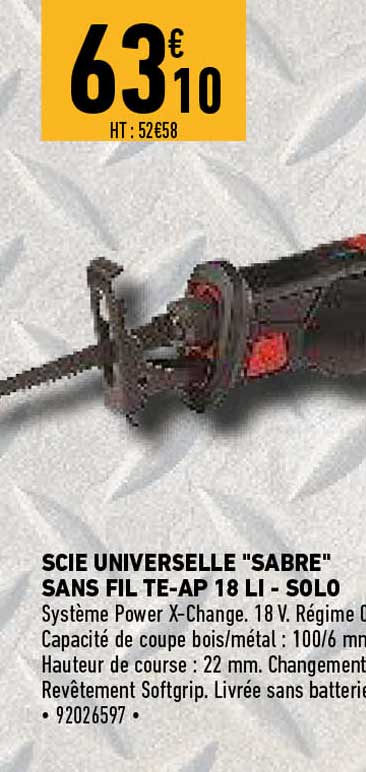 scie universelle "sabre" sans fil te-ap 18 li - solo