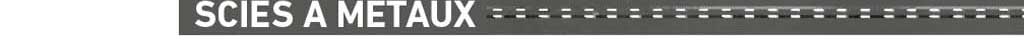 scies à metaux